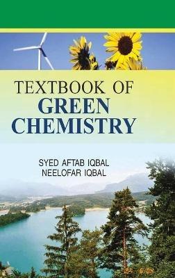 Textbook of Green Chemistry - Syed Aftab Iqbal - cover