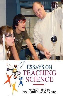 Essays on Teaching Science - Marlow Ediger - cover