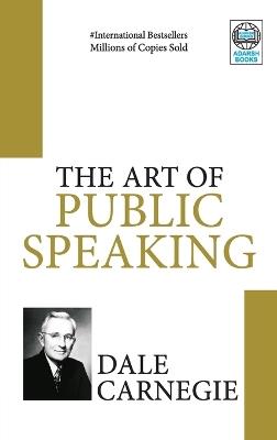 The Art of Public Speaking - Dale Carnegie - cover
