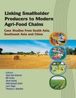 Linking Smallholder Producers to Modern Agri-Food Chains: Case Studies from South Asia, Southeast Asia and China