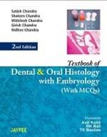 Textbook of Dental and Oral Histology with Embryology and MCQs