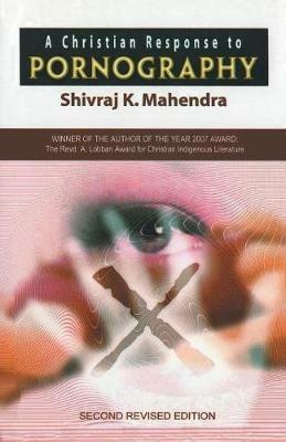 A Christian Response to Pornography - Shivraj K. Mahendra - cover