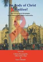 Is the Body of Christ HIV Positive?: New Ecclesiological Christologies in the Context of HIV Positive Communities