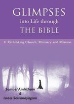 Glimpses into Life Through the Bible
