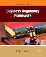 Business Regulatory Framework - S N Kulkarni - cover