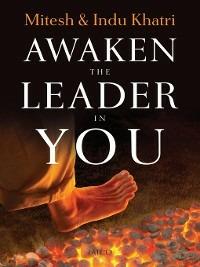 Awaken the Leader in You - Mitesh Khatri,Indu Khatri - cover