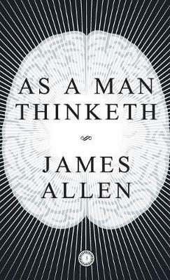 As a Man Thinketh - James Allen - cover