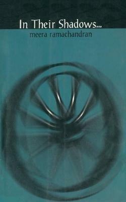 In Their Shadows - Meera Ramachandran - cover