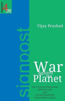 War Against the Planet - Vijay Prashad - cover