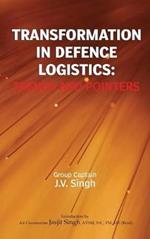 Transformation in Defence Logistics: Trends and Pointers