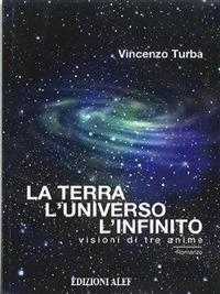 La terra, l'Universo, l'Infinito - Vincenzo Turba - ebook