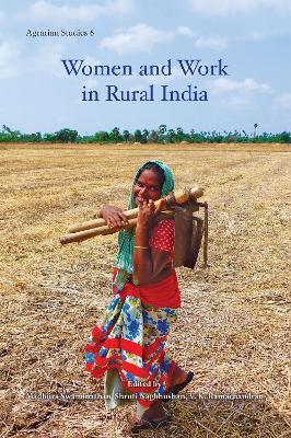Women in Rural Production Systems – The Indian Experience - Madhura Swaminathan,Shruti Nagbhushan,V. Ramachandran - cover