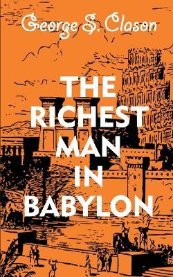The Richest Man In Babylon - George S Clason - cover
