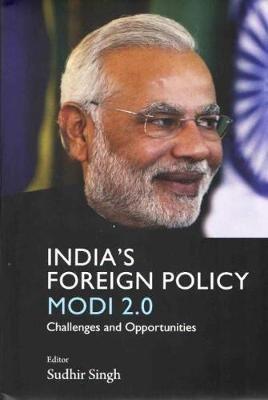 India's Foreign Policy Modi 2.0: Challenges and Opportunities - Sudhir Singh - cover