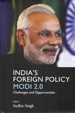 India`s Foreign Policy Modi 2.0: Challenges and Opportunities