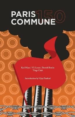 Paris Commune 150 - Karl Marx,V I Lenin,Bertolt Brecht - cover