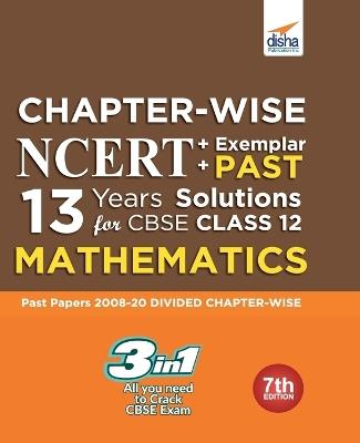 Chapter-Wise Ncert + Exemplar + Past 13 Years Solutions for Cbse Class 12 Mathematics - cover