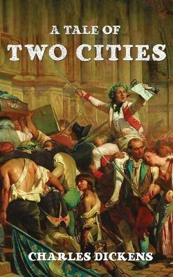 A Tale Of Two Cities - Charles Dickens - cover