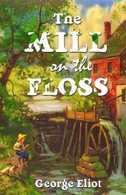 The Mill On The Floss - George Eliot - cover