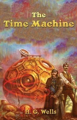 The Time Machine - H G Wells - cover