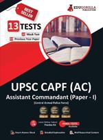 UPSC CAPF AC (Assistant Commandant) Paper-1 Exam 2023 (English Edition) - 10 Full Length Mock Tests and 3 Previous Year Papers (1600 Solved Questions) with Free Access to Online Tests