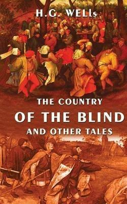 The Country Of The Blind And Other Tales - H G Wells - cover