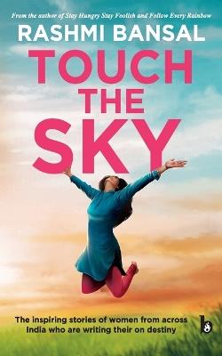 Touch the Sky - Rashmi Bansal - cover