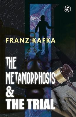 The Best of Franz Kafka: The Metamorphosis & The Trial - Franz Kafka - cover