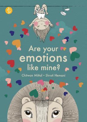 Are your emotions like mine? - Chitwan Mittal,Shruti Hemani - cover