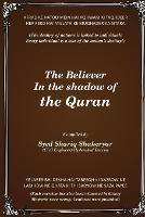 The Believer in the Shadow of the QURAN