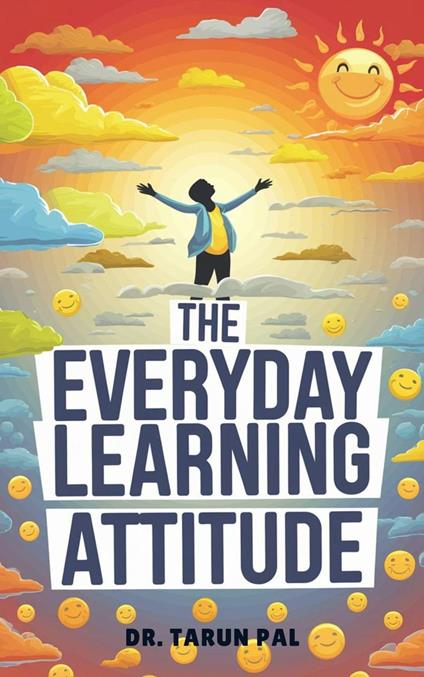 The Everyday Learning Attitude