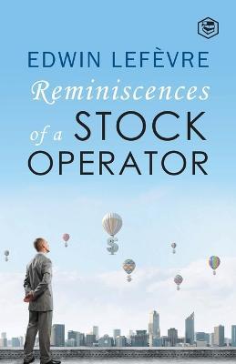 Reminiscences of a Stock Operator - Edwin Lefevre - cover