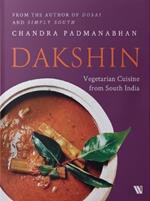 Dakshin: Vegetarian Cuisine from South India