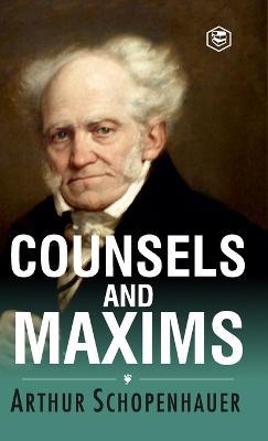 Counsels and Maxims - Arthur Schopenhauer - cover