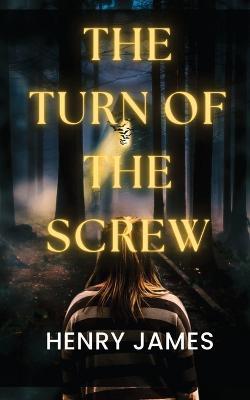 The Turn of the Screw - Henry James - cover