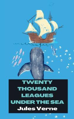 Twenty Thousand Leagues Under the Sea - Jules Verne - cover