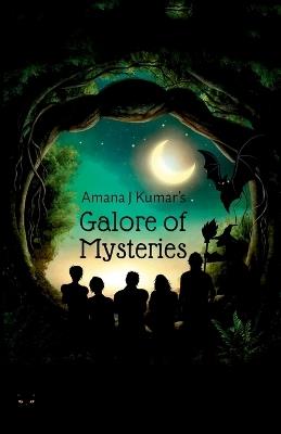 Galore of Mysteries - Amana J Kumar - cover