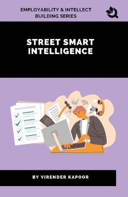 Street Smart Intelligence - Virender Kapoor - cover