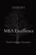 MBA Excellence: Textile Industry Dynamics