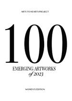 100 Emerging Artworks: 2023 Women's Edition