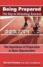 Being Prepared: The Key to Unlocking Success: The Importance of Preparation to Seize Opportunities-#Preparation #Success #Opportunity #Readiness #Resilience #Planning #Strategy #Self-improvement