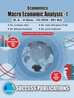 Macro Economics Analysis - I(M.A, Sem-III) SPPU-Text(English) - Archana Aher - cover