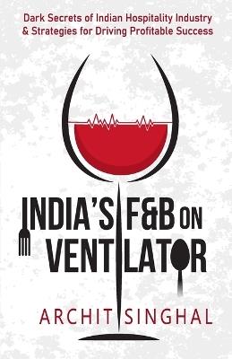 India's F&B on Ventilator - V&s Publishers - cover