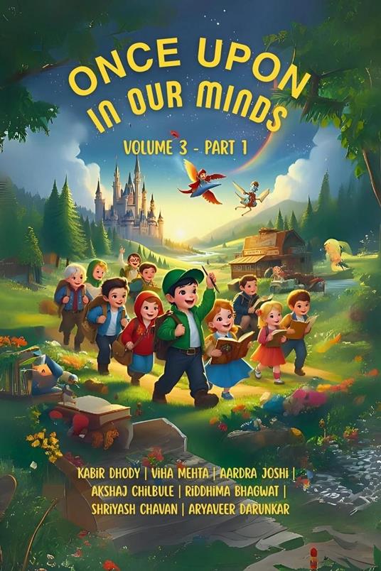 Once Upon In Our Minds: Volume 3 - Part 1 - Riddhima Bhagwat,Shriyash Chavan,Akshaj Chilbule,Aryaveer Darunkar - ebook