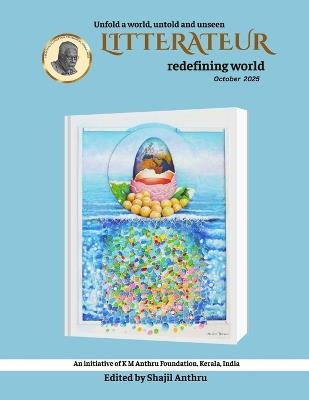 Litterateur Redefining World October 2025 - Editor Shajil Anthru - cover