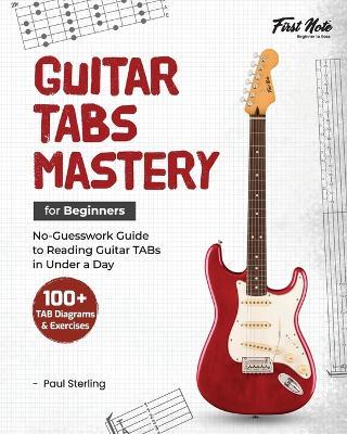 Guitar TABs Mastery for Beginners - Paul Sterling - cover