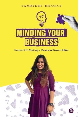 Minding Your Business (EditionFirst) - Samridhi Bhagat - cover