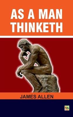 As a man Thinketh - James Allen - cover