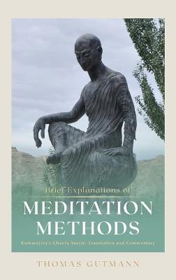 Brief Explanations of Meditation Methods 禪法要解, T. 616 - Thomas Gutmann - cover