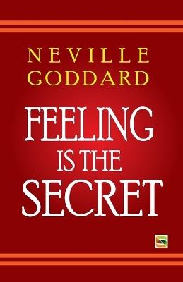 Feeling Is The Secret - Neville Goddard - cover